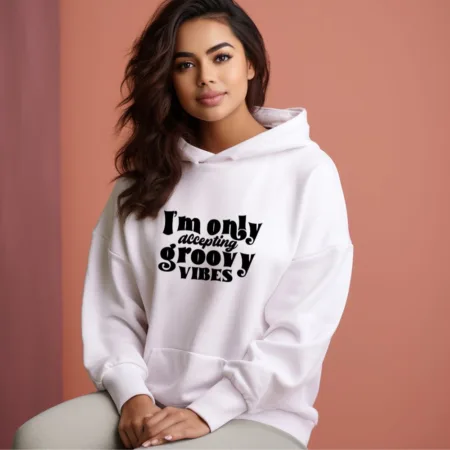 Women's I'm Only Accepting Groovy Vibes Graphics Printed Hoodies