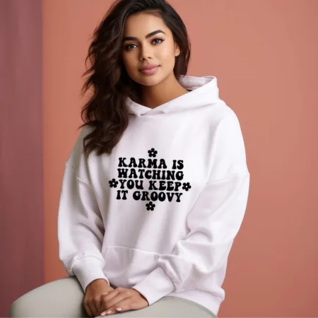 Women's Karma Is Watching You Keep It Groovy Graphics Printed Hoodies