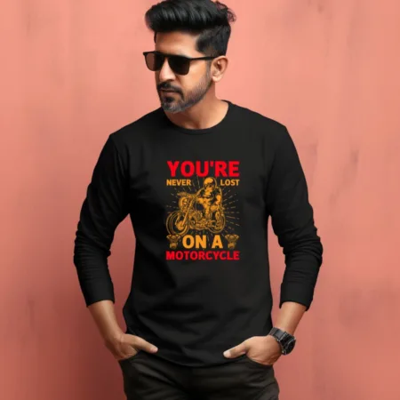 Men's You're Never Lost On A Motorcycle Quote Printed Full Sleeve T Shirt