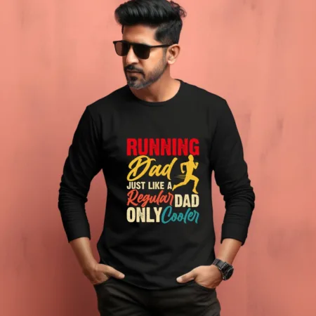 Men's Running Dad Regular Dad Only Cooler Graphics Printed Full Sleeve T Shirt