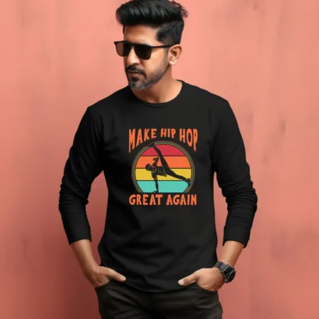Men's Make Hip Hop Great Again Quote Printed Full Sleeve T Shirt