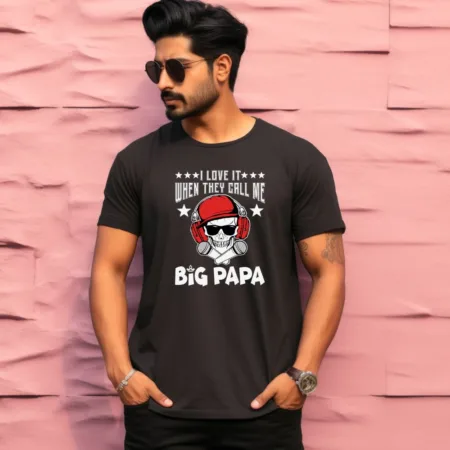 Men's I Love IT When They Call Me Big Papa Design Printed T-Shirt