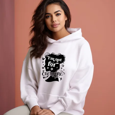Women's I'm Not For Everyone Graphics Printed Hoodies