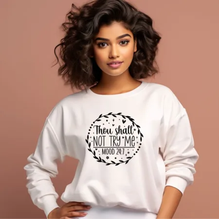 Women's Thou Shall Not Try Me Graphics Printed Sweatshirts