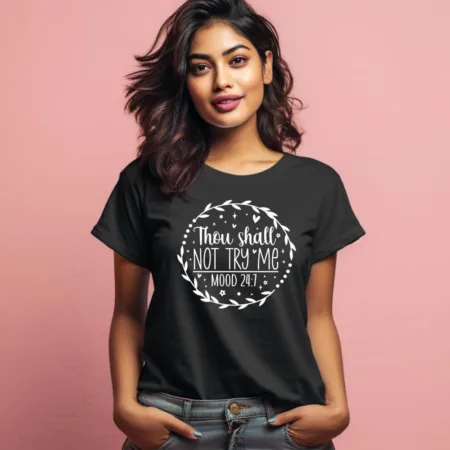Women's Thou Shall Not Try Me Graphics Printed T-Shirt