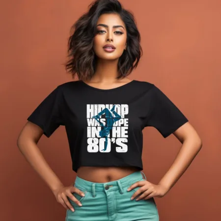 Women's HipHop Was Dope In The 80's  Graphics Printed Crop Tops