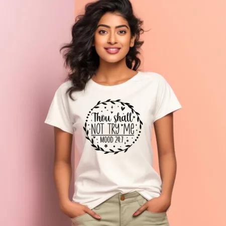 Women's Thou Shall Not Try Me Graphics Printed T-Shirt