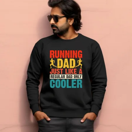 Men's Running Dad Just Like a Cooler Graphics Printed Sweatshirts