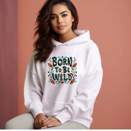 Women's Born To Be Wild Graphics Printed Hoodies