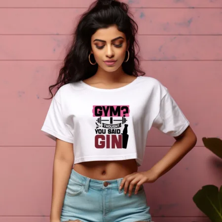 Women's Gym Thought You Said Gin Graphics Printed Crop Tops