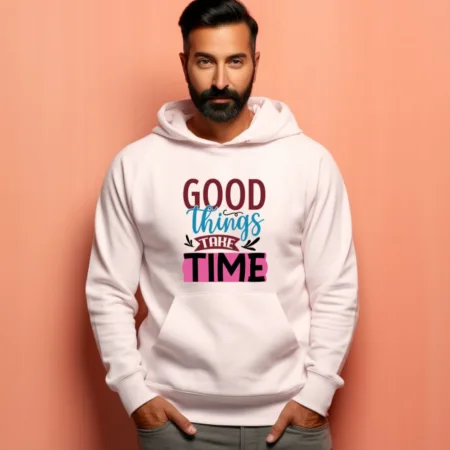 Men's Good Things Take Time Graphics Printed Hoodies