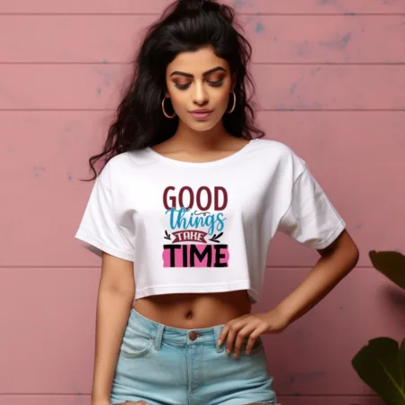 Women's Good Things Take Time Graphics Printed Crop Tops