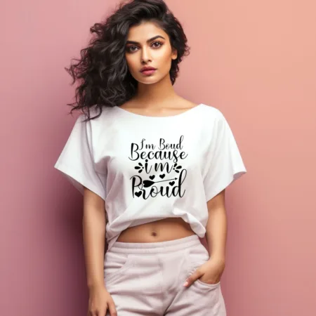 Women's Im boud Because im Proud Graphics Printed Oversized T-Shirt