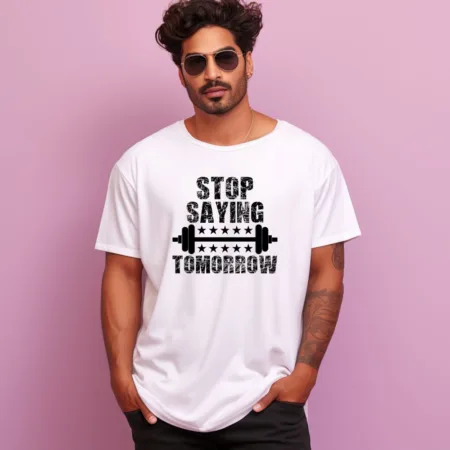 Men's Stop Saying tomorrow Design Printed Oversized T-Shirt