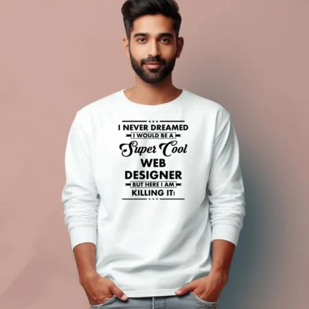 Men's Web Designer Quote Printed Full Sleeve T Shirt