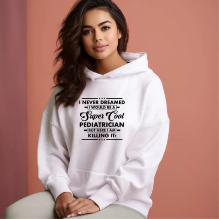 Women's Pediatrician Graphics Printed Hoodies