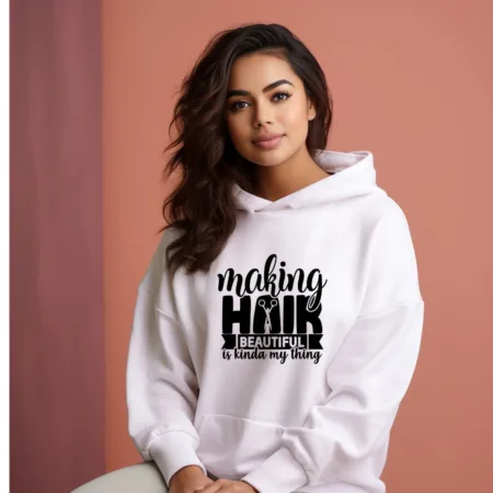Women's Making Hair Beautiful Graphics Printed Hoodies