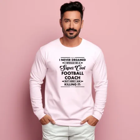 Men's I never dreamed football coach Graphics Printed Hoodies