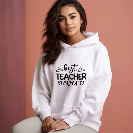 Women's Best Teacher Ever Graphics Printed Hoodies