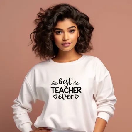 Women's Best Teacher Ever Graphics Printed Sweatshirts