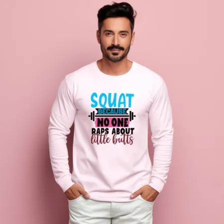 Men's Squat Becuase No One Little Bulls Graphics Printed Sweatshirts