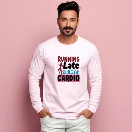 Men's Running late is my cardio Graphics Printed Sweatshirts