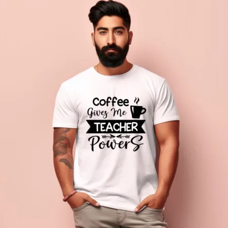 Men's Coffee Gives Me Teacher Powers Design Printed T-Shirt