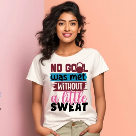 Women's No Goal Was Met Without Little Sweat Graphics Printed T-Shirt
