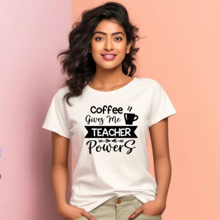 Women's Coffee Gives Me Teacher Powers Graphics Printed T-Shirt