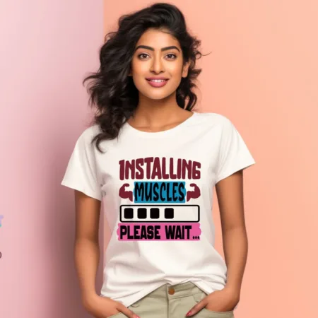 Women's Installing Muscles Please wait Graphics Printed T-Shirt