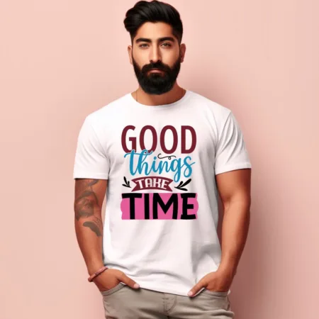 Men's Good Things Take Time Design Printed T-Shirt