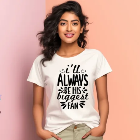 Women's Ill Always be his biggest Graphics Printed T-Shirt