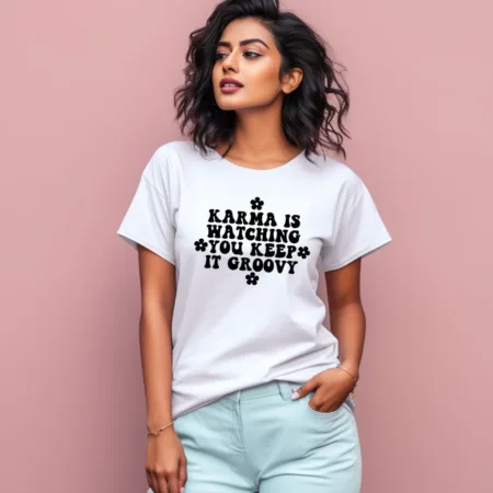 Women's Karma Is Watching You Keep It Groovy Graphics Printed T-Shirt