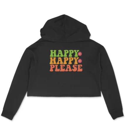 Women's Happy Please Quote Printed Crop Hoodies