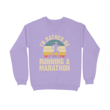 Men's I'D Rather Be Running a Marathon Graphics Printed Sweatshirt