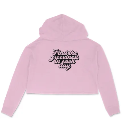 Women's Find The Grooviness In Each Day Graphics Printed Crop Hoodies