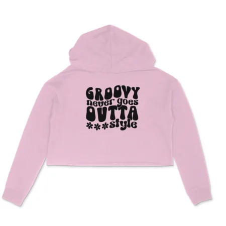 Women's Groovy Never Goes Outta Style Graphics Printed Crop Hoodies