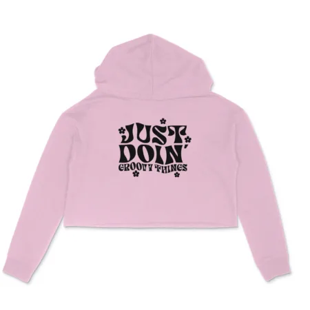 Women's Just Doin Groovy Things Graphics Printed Crop Hoodies