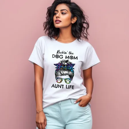 Women's Rockin' The Dog Mom Aunt Life Graphics Printed T-Shirt