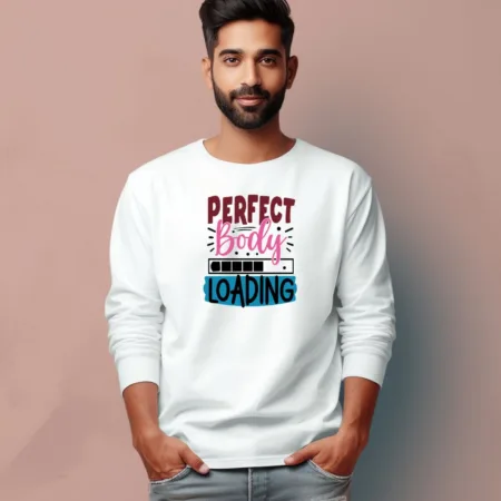 Men's Perfect Body Loading Quote Printed Full Sleeve T-Shirt