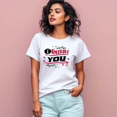 Women's I Tolerate You Graphics Printed T-Shirt