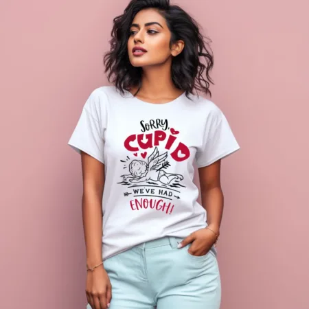 Women's Sorry Cupid We've Had Enough Graphics Printed T-Shirt