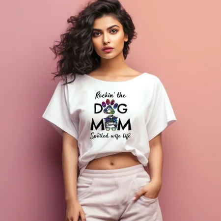 Women's Rokin The Dog Mom Spoiled Wife Life Graphics Printed Oversized T-Shirt