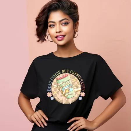 Women's Dead Inside But Caffeinated Graphics Printed Oversized T-Shirt