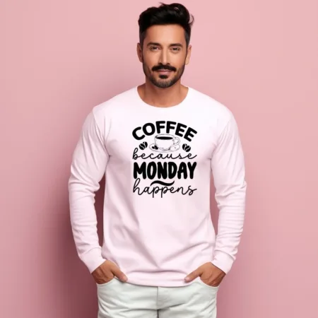 Men's Coffee Because Monday Happens Graphics Printed Sweatshirts