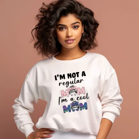 Women's I'm Not A Regular Mom I'm A Cool Mom Graphics Printed Sweatshirts