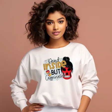 Women's Dead Inside But Caffeinated Graphics Printed Sweatshirts