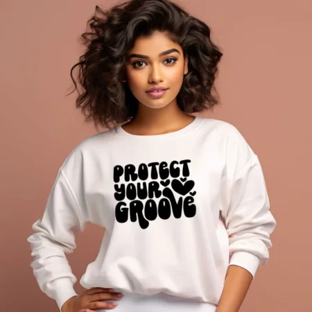 Women's Protect Your Groove Graphics Printed Sweatshirts