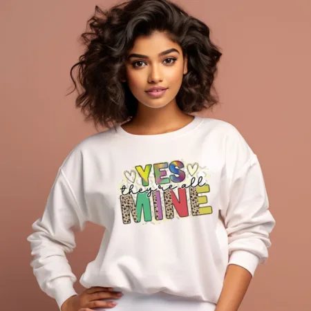 Women's Yes They're All Mine Graphics Printed Sweatshirts