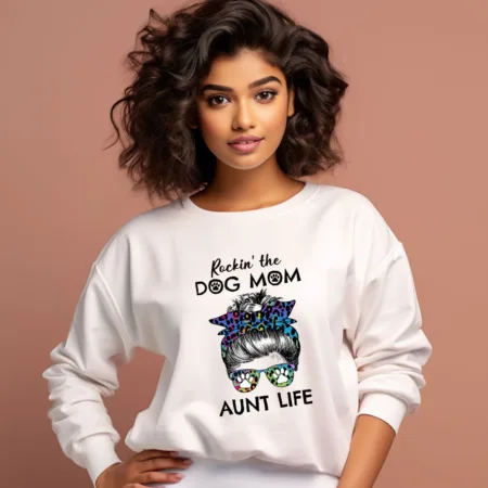 Women's Rokin The Dog Mom Aunt Life Graphics Printed Sweatshirts